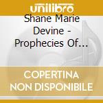 Shane Marie Devine - Prophecies Of Love cd