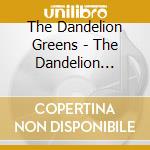 The Dandelion Greens - The Dandelion Greens cd