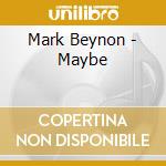 Mark Beynon - Maybe cd