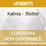 Kalmia - Blotter cd