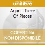 Arjun - Piece Of Pieces cd