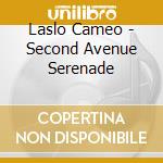 Laslo Cameo - Second Avenue Serenade cd