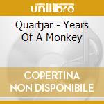 Quartjar - Years Of A Monkey cd