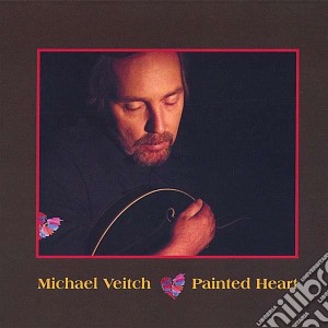 Michael Veitch - Painted Heart cd musicale di Michael Veitch