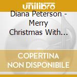 Diana Peterson - Merry Christmas With Love Diana cd