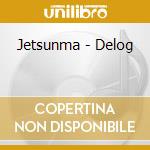 Jetsunma - Delog cd