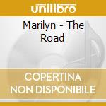 Marilyn - The Road cd