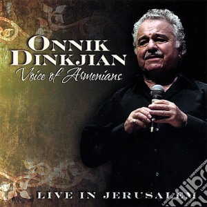 Onnik Dinkjian - Voice Of Armenians cd musicale di Onnik Dinkjian