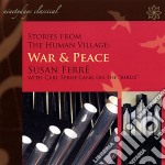 Susan Ferre': Stories From The Human Village: War & Peace
