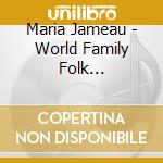 Maria Jameau - World Family Folk Celebration