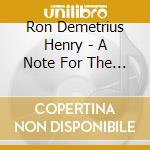 Ron Demetrius Henry - A Note For The Soldier cd