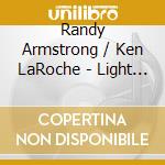 Randy Armstrong / Ken LaRoche - Light Upon Light cd