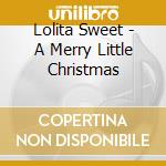 Lolita Sweet - A Merry Little Christmas