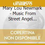 Mary Lou Newmark - Music From Street Angel Diaries cd musicale di Mary Lou Newmark