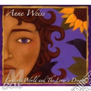 Anne Weiss - Concrete World & Lover'S cd musicale di WEISS ANNE