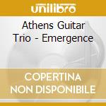 Athens Guitar Trio - Emergence cd