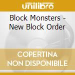 Block Monsters - New Block Order cd