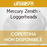Mercury Zenith - Loggerheads cd