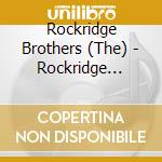 Rockridge Brothers (The) - Rockridge Hollerin