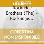 Rockridge Brothers (The) - Rockridge Hollerin cd