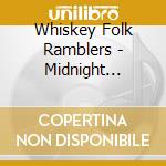 Whiskey Folk Ramblers - Midnight Drifter cd