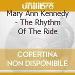 Mary Ann Kennedy - The Rhythm Of The Ride cd