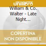 William & Co. Walter - Late Night Solitaire cd