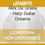 Alex De Grassi - Harp Guitar Dreams cd