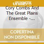 Cory Combs And The Great Plains Ensemble - Fairfax In The Pacific cd