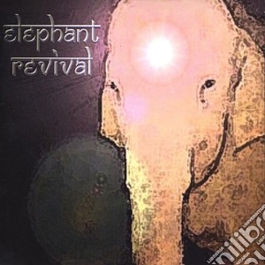 Elephant Revival - Elephant Revival cd musicale di Elephant Revival
