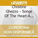 Christine Ghezzo - Songs Of The Heart-A Journey Through World Music cd