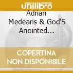 Adrian Medearis & God'S Anointed People - G.A.P. - The Journey cd musicale di Adrian Medearis & God'S Anointed People