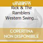 Rick & The Ramblers Western Swing Band - I Rode The Ti cd