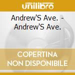 Andrew'S Ave. - Andrew'S Ave. cd
