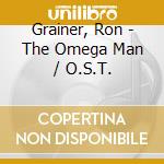 Grainer, Ron - The Omega Man / O.S.T. cd