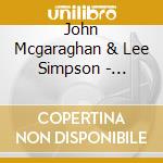 John Mcgaraghan & Lee Simpson - Summertime In California cd