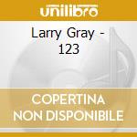 Larry Gray - 123 cd musicale di Larry Gray