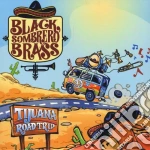 Black Sombrero Brass - Tijuana Road Trip cd