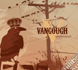 Vangough - Manikin Parade cd musicale di Vangough