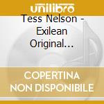 Tess Nelson - Exilean Original Crisis cd musicale di Tess Nelson