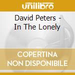 David Peters - In The Lonely cd
