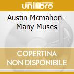 Austin Mcmahon - Many Muses cd
