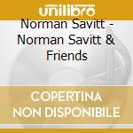 Norman Savitt - Norman Savitt & Friends cd