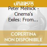 Peter Melnick - Cinema's Exiles: From Hitler To Hollywood cd