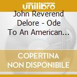John Reverend Delore - Ode To An American Urn cd
