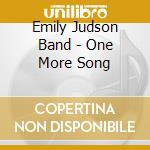 Emily Judson Band - One More Song cd