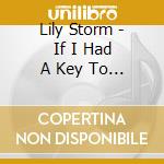 Lily Storm - If I Had A Key To The Dawn cd
