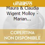 Maura & Claudia Wigent Molloy - Marian Meditation cd