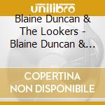 Blaine Duncan & The Lookers - Blaine Duncan & The Lookers cd