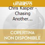 Chris Kasper - Chasing Another Sundown cd
